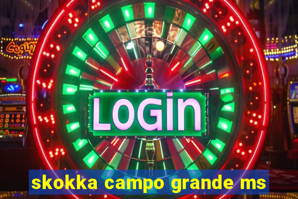 skokka campo grande ms